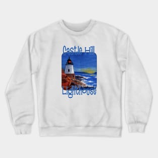 Castle Hill Lighthouse, Rhode Island Crewneck Sweatshirt